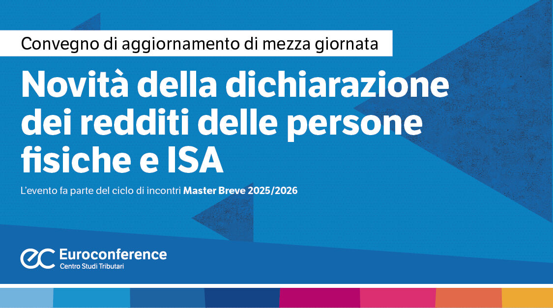 Immagine Novità della dichiarazione dei redditi delle persone fisiche e ISA | Euroconference